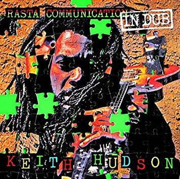 Keith Hudson- Rasta Communication In Dub