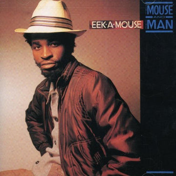 Eek-A-Mouse- The Mouse and The Man