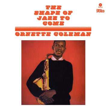 Ornette Coleman- Shape of Jazz To Come
