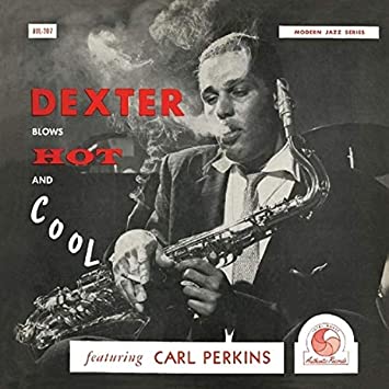 Dexter Gordon- Blows Hot & Cool