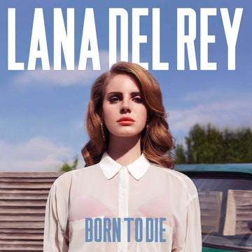 Lana Del Rey- Born to Die