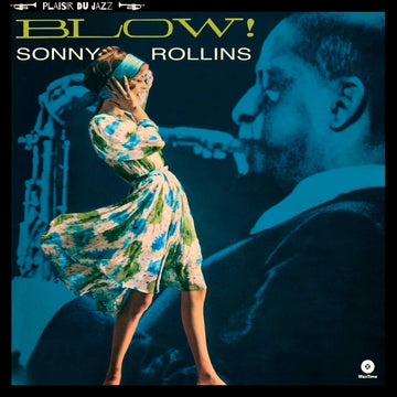 Sonny Rollins- Blow!