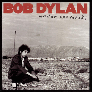 Bob Dylan- Under the Red Sky