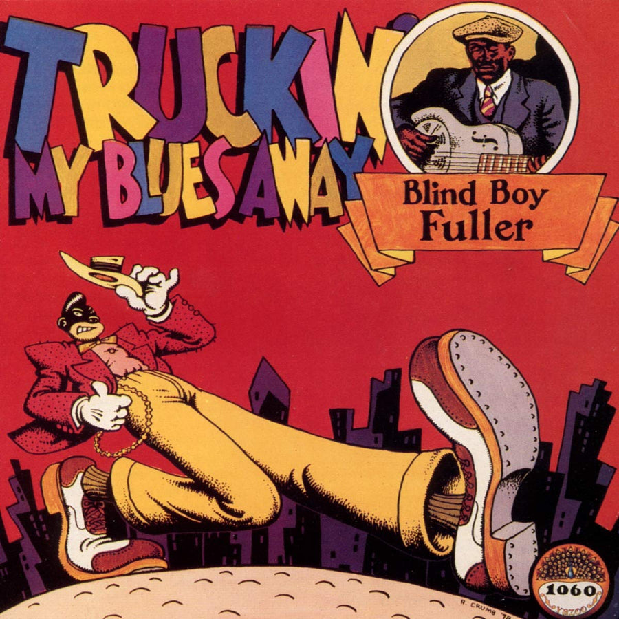 Blind Boy Fuller- Truckin Mt Blues Away