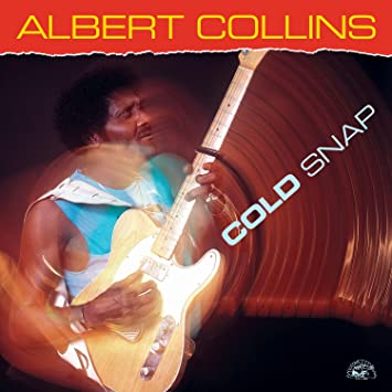 Albert Collins- Cold Snap