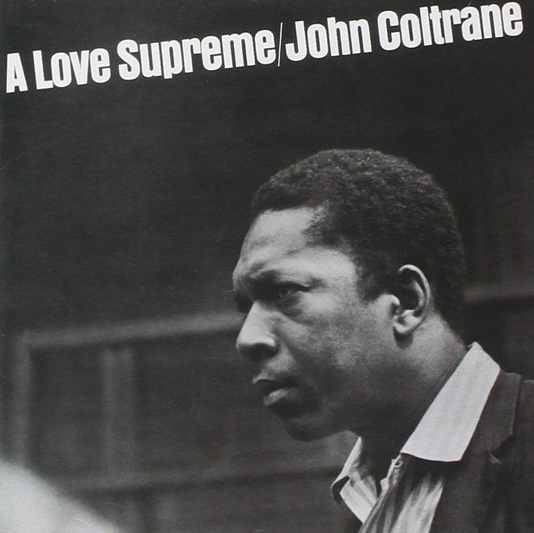 John Coltrane- A Love Supreme