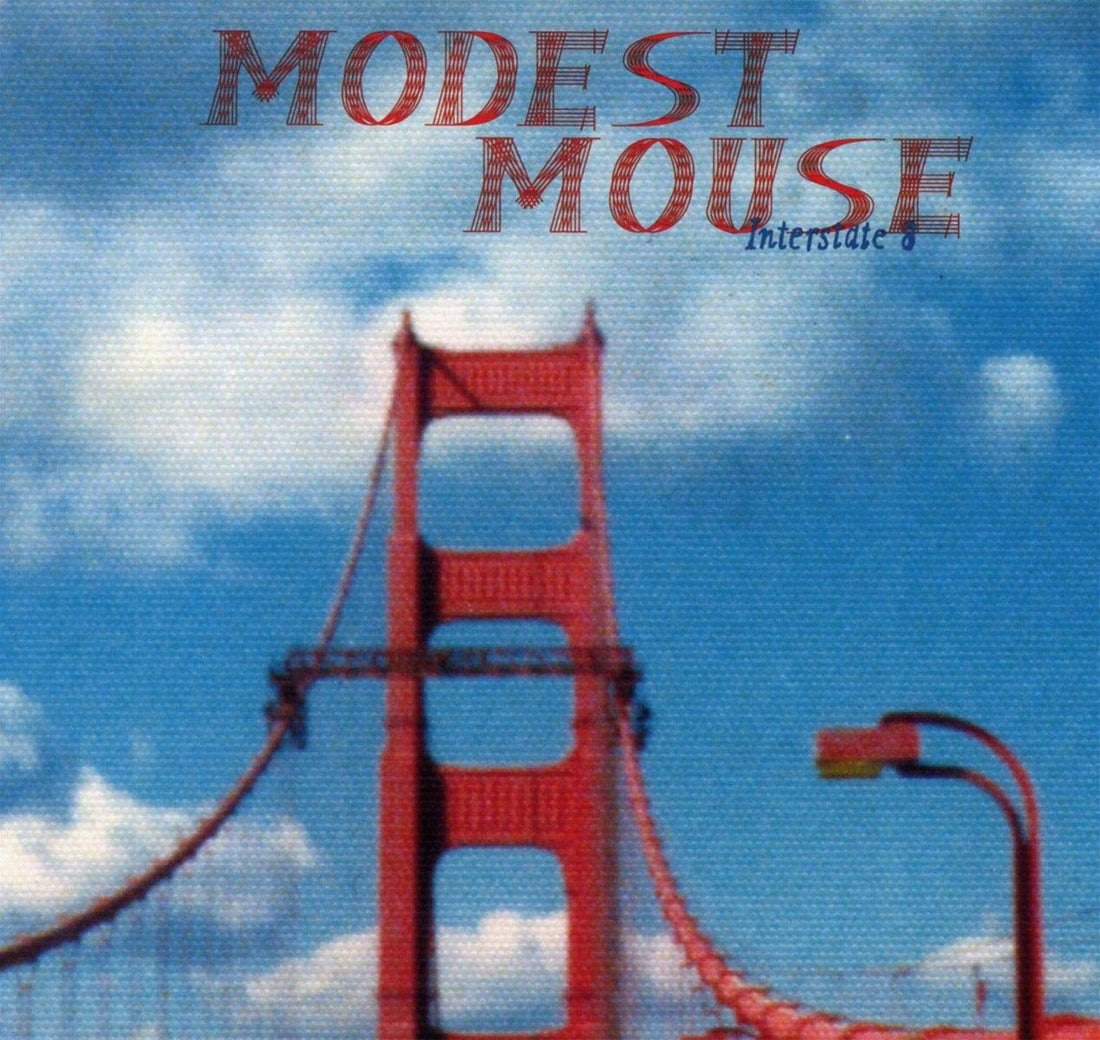 Modest Mouse- Interstate 8
