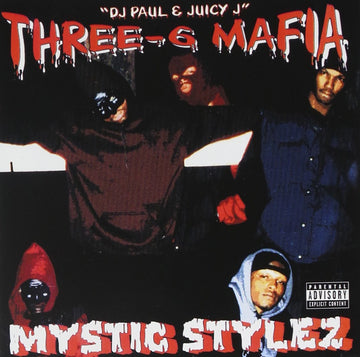 Three 6 Mafia- Mystic Stylez