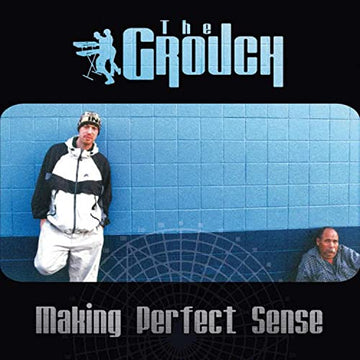 Grouch- Making Perfect Sense