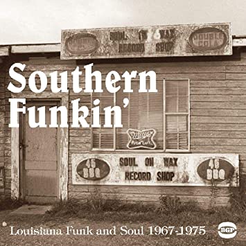 VA- Southern Funkin: Louisiana Funk & Soul 67-79