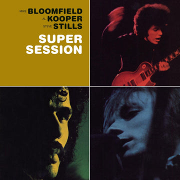 Bloomfield/Kooper/Stills - Super Sessions