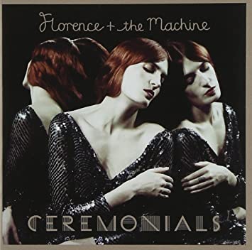 Florence & the Machine- Ceremonials