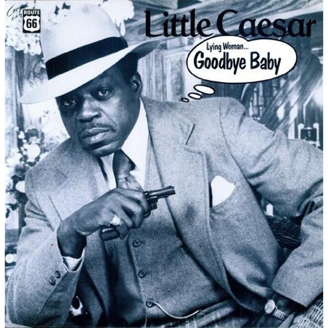 Little Caesar- Lying Woman