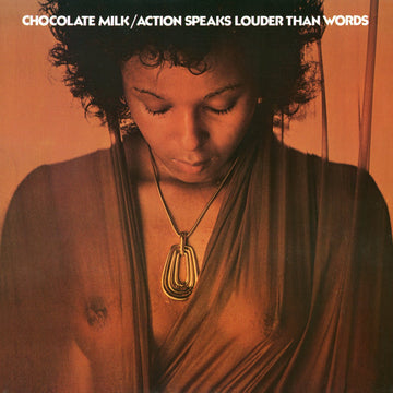 Chocolate Milk- Action Speaks Louder Than Words