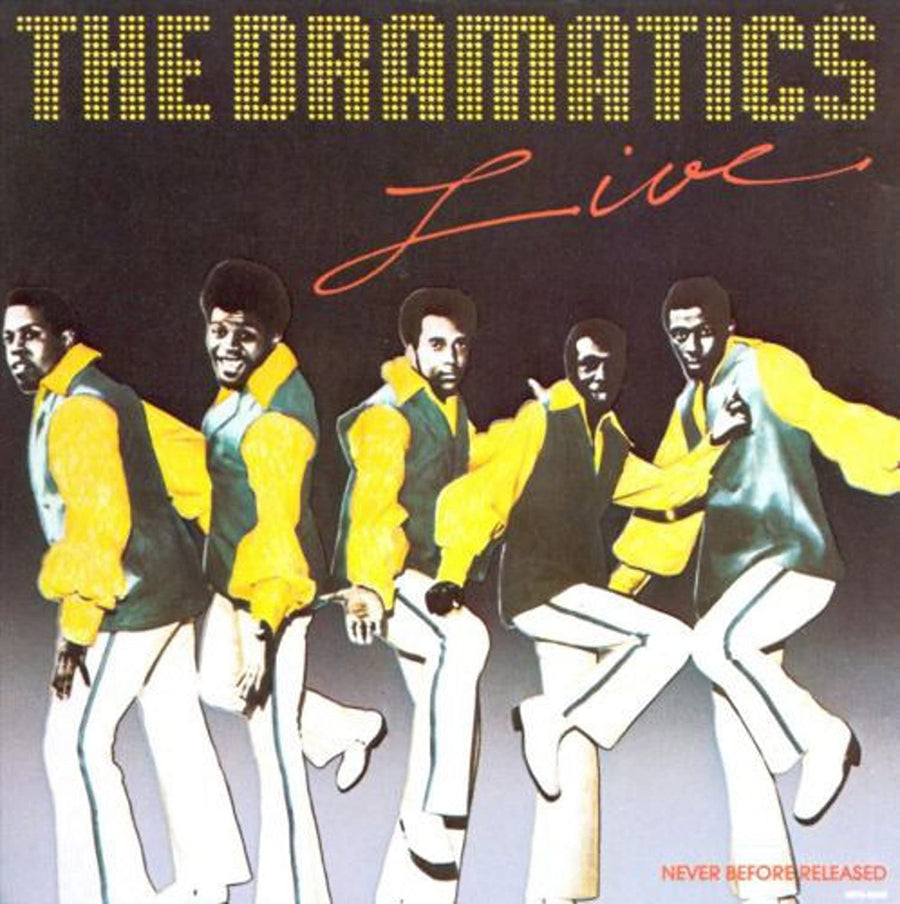 Dramatics- Live