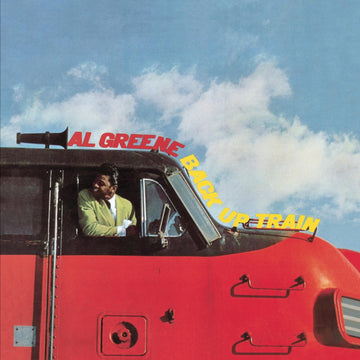 Al Greene- Back Up Train