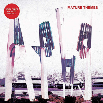 Ariel Pink- Mature Themes