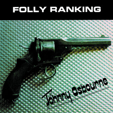 Johnny Osbourne- Folly Ranking