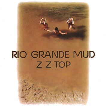 ZZ Top- Rio Grande Mud