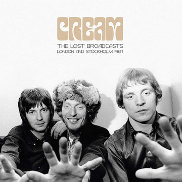 Cream- The Lost Broadcasts: London & Stockholm 1967