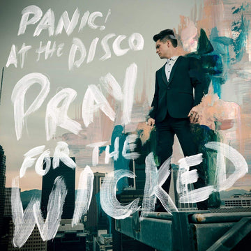 Panic At The Disco- Pray For The Wicked