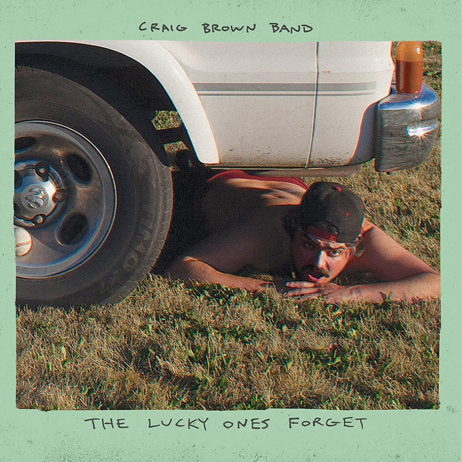 Craig Brown Band- The Lucky Ones Forget