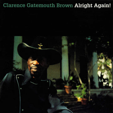 Clarence Gatemouth Brown- Alright Again