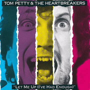 Tom Petty- Let Me Up, I've Had Enough
