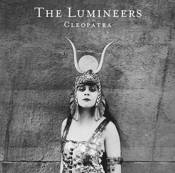 Lumineers- Cleopatra