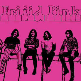 Frijid Pink- Frijid Pink
