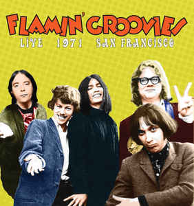 Flamin' Groovies- Live 1971