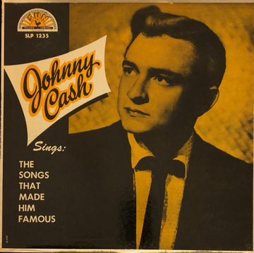 Johnny Cash- Sings The Songs That Made Him Famous
