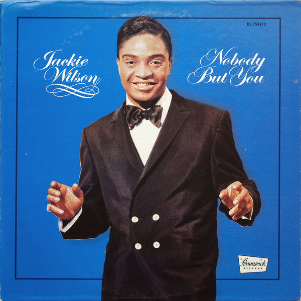 Jackie Wilson- Nobody But You