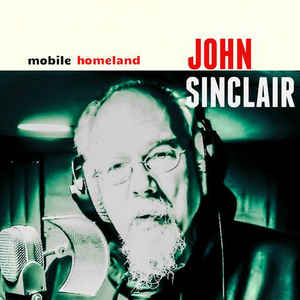 John Sinclair- Mobile Homeland