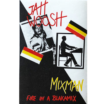 Jah Woosh- Fire in a Blakamix