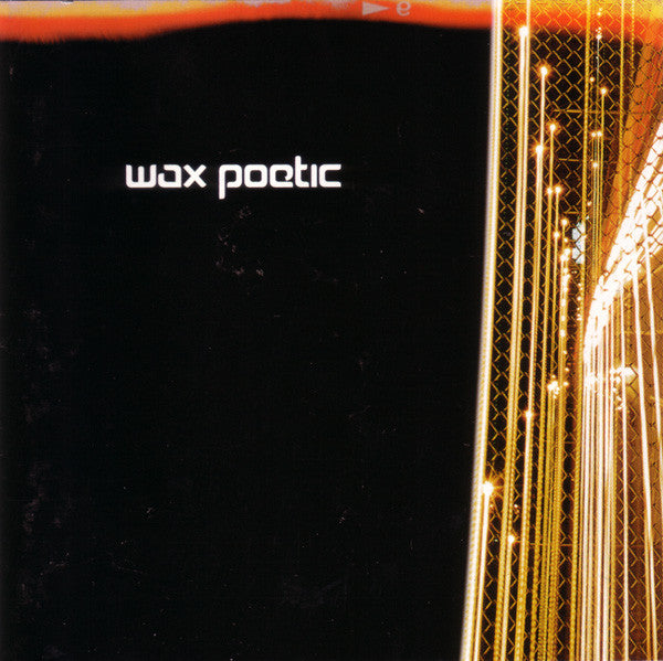 Wax Poetic- Wax Poetic