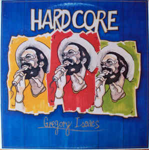 Gregory Isaacs- Hard Core