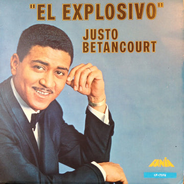 Justo Betancourt- El Explosivo