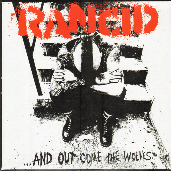 Rancid- ....And Out Come The Wolves
