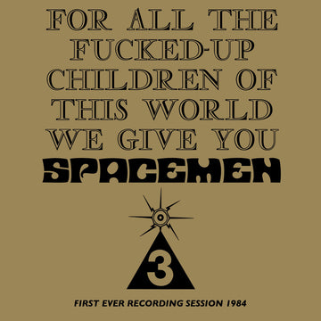 Spacemen 3- For All The Fucked Up...
