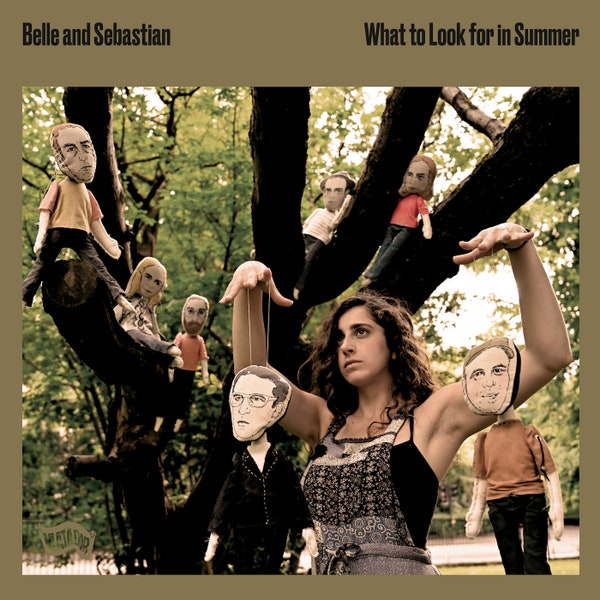 Belle & Sebastian- What to Look For in Summer