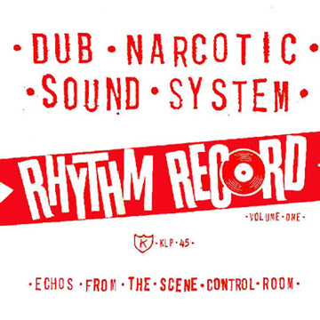Dub Narcotic Sound System- Rhythm Record Vol.1