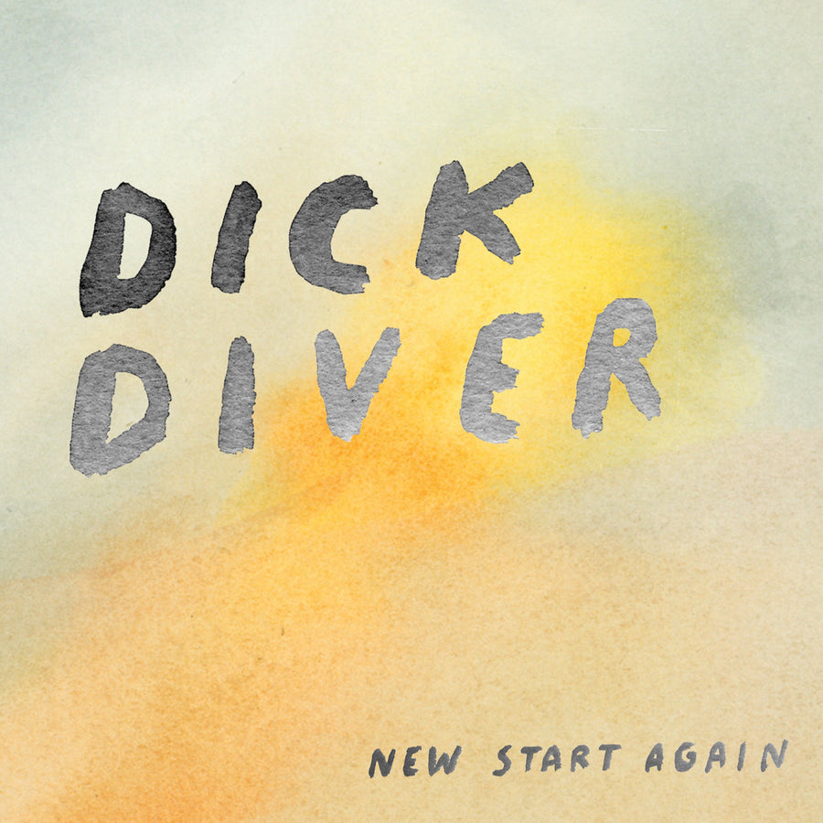 Dick Diver- New Start