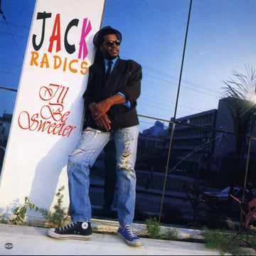 Jack Radics- I'll Be Sweeter