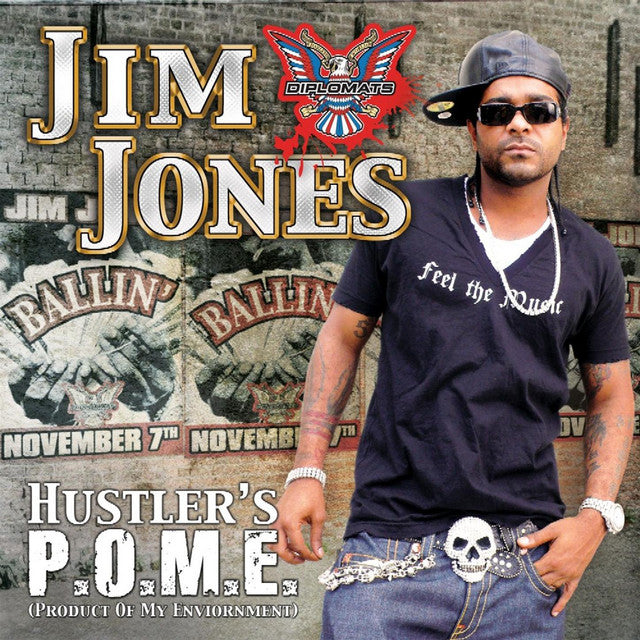 Jim Jones- Hustler's POME