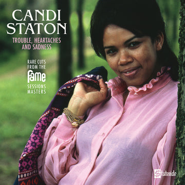 Candi Staton- Trouble, Heartaches & Sadness