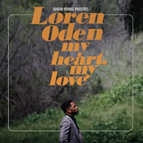 Loren Oden- My Heart, My Love