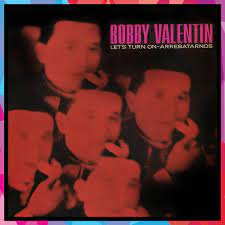 Bobby Valentin- Let's Turn On