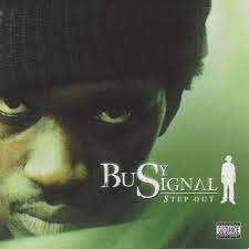Busy Signal- Step Out