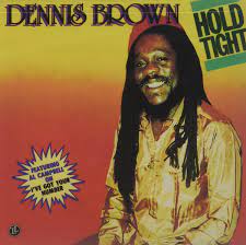 Dennis Brown- Hold Tight